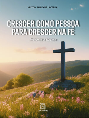 cover image of Crescer como pessoa para crescer na fé